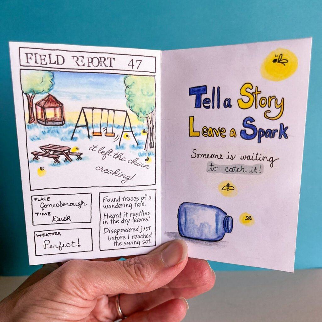 Final pages of How to Catch a Story mini zine with illustrated field report from Jonesborough and message to tell a story and leave a spark