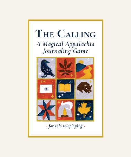 Cover of “The Calling: A Magical Appalachia Journaling Game,” showing illustrated quilt squares of a crow, leaf, letter, book, possum, and mountain path in earthy reds, blues, and golds.
